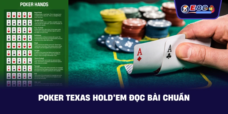 Poker Texas Hold’em đọc bài chuẩn